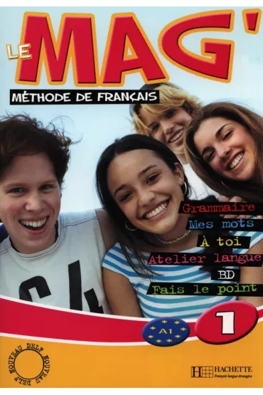 Le Mag 1. Podr�cznik do nauki j�zyka francuskiego - Celine Himber, Charlotte Rastello, Fabienne Gallon