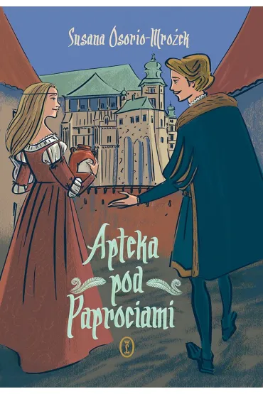 Apteka pod Paprociami - Susana Osorio-Mro�ek