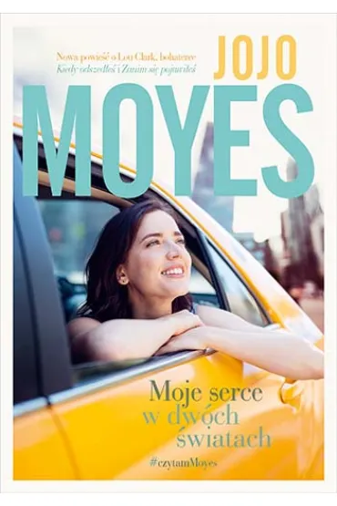 Moje serce w dw�ch �wiatach - Jojo Moyes