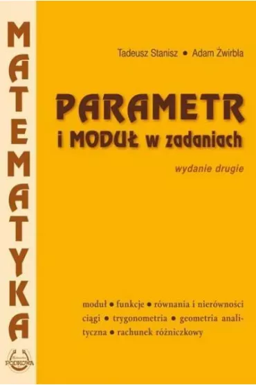 Parametr i modu� w zadaniach PODKOWA - Adam �wirbla, Tadeusz Stanisz