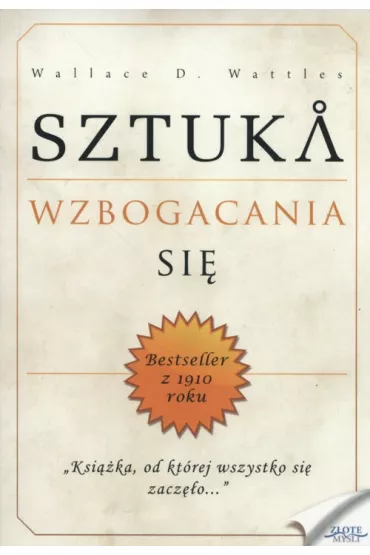 Sztuka wzbogacania si� - Wallace D. Wattles