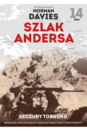 Szczury Tobruku. Szlak Andersa. Tom 14