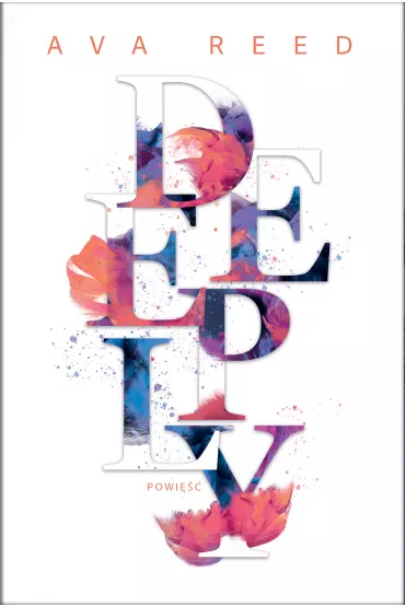 Deeply. In Love. Tom 3 - Ava Reed
