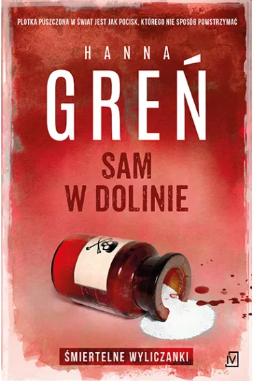 Sam w dolinie. miertelne wyliczanki. Tom 3 - Hanna Gre