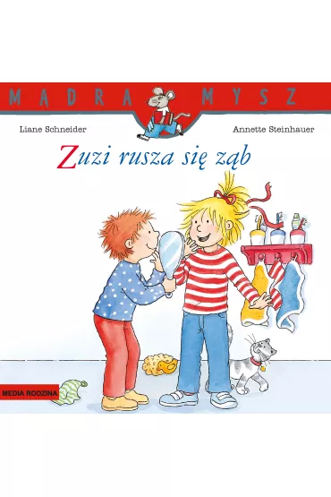 Mdra mysz - Zuzia. Zuzi rusza si zb - Liane Schneider