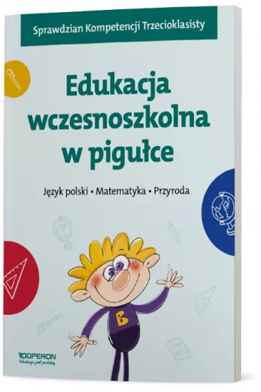 J�zyk polski. Matematyka. Przyroda. Edukacja wczesnoszkolna w pigu�ce