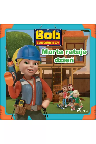 Audiobook Bob Budowniczy - Marta ratuje dzie� mp3