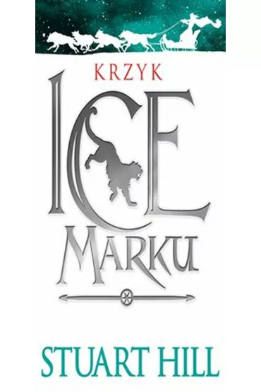 Krzyk Icemarku. Kroniki Icemarku. Tom 1 - Stuart Hill