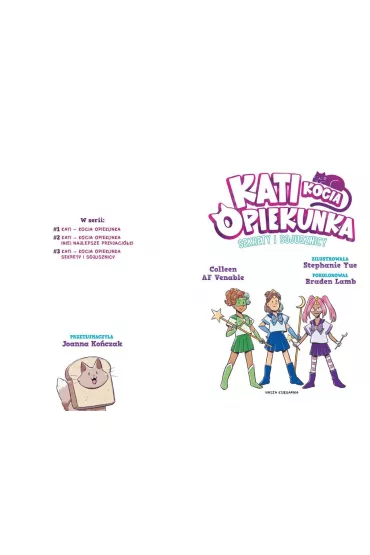 Sekrety i sojusznicy. Kati - kocia opiekunka. Tom 3 - Colleen AF Venable
