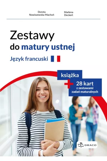 Zestawy do matury ustnej. J�zyk francuski - Dorota Nowiszewska-Macho�, Marlena  Deckert