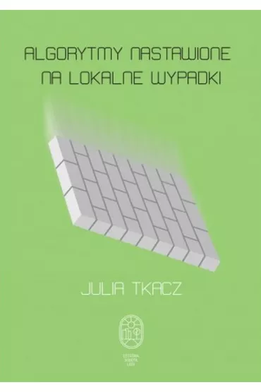 Algorytmy nastawione na lokalne wypadki - Julia Tkacz