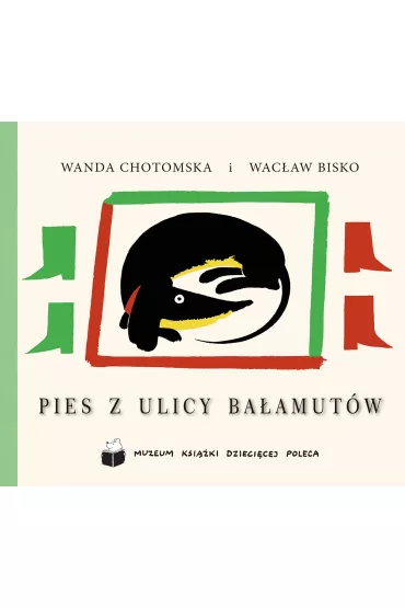 Pies z ulicy Ba�amut�w - Wanda Chotomska, Wac�aw Bisko