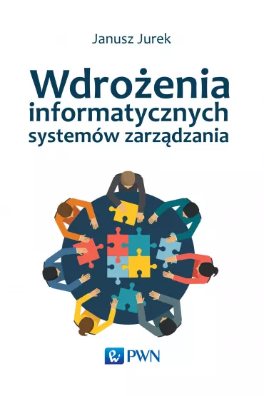 Wdro�enia informatycznych system�w zarz�dzania - Janusz Jurek