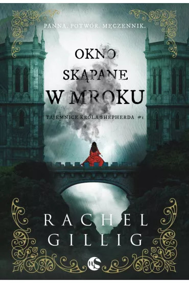 eBook Okno skpane w mroku. Tajemnice Krla Shepherda. Tom 1 mobi epub - Rachel Gillig
