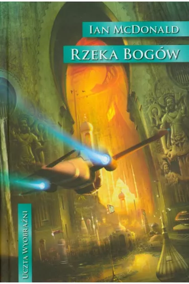 Rzeka bog�w - Ian McDonald