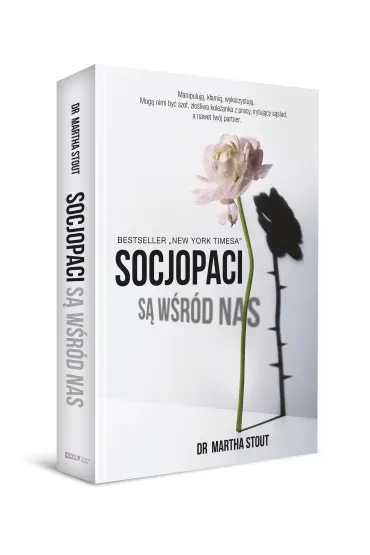 Socjopaci s� w�r�d nas. Ludzie bez sumienia kontra reszta �wiata - Martha Stout