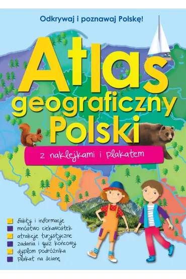 Atlas geograficzny Polski z naklejkami i plakatem - Danuta Kownacka