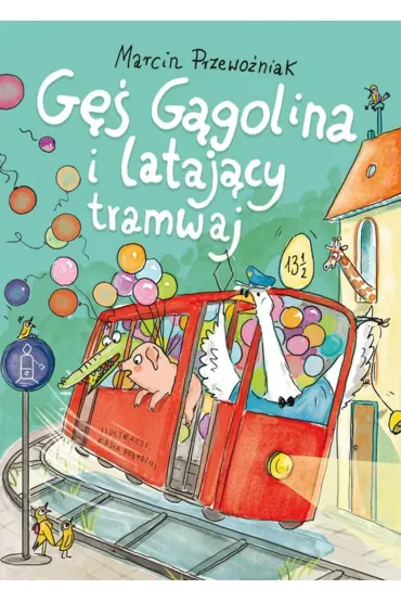 G� G�golina i lataj�cy tramwaj - Marcin Przewo�niak