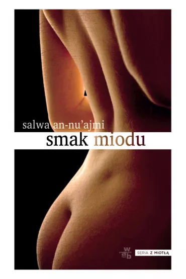 Smak miodu - an-Nu`ajmi Salwa