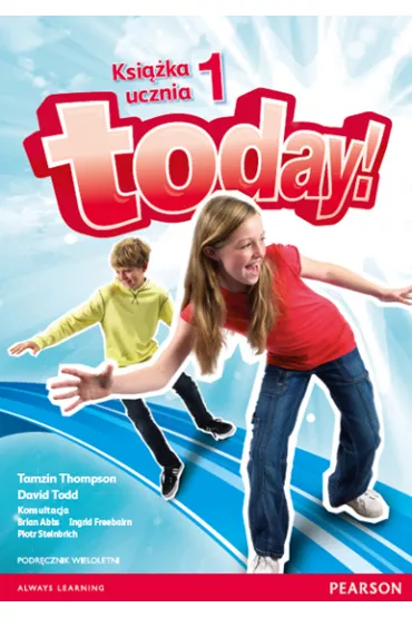 Today! 1 PL SB +MP3 CD (materia� edukacyjny) - Brian Abbs, Thompson Tamzin, Todd David, Ingrid Freebairn
