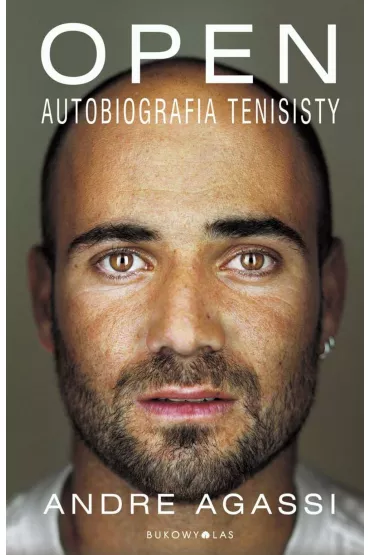 Open. Autobiografia tenisisty - Andre Agassi