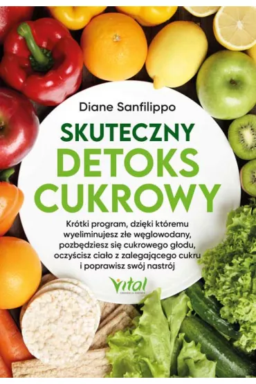 Skuteczny detoks cukrowy - Diane Sanfilippo