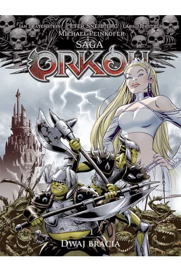 Dwaj bracia. Saga Ork�w. Tom 1 - Michael Peinkofer, Jan  Bratenstein