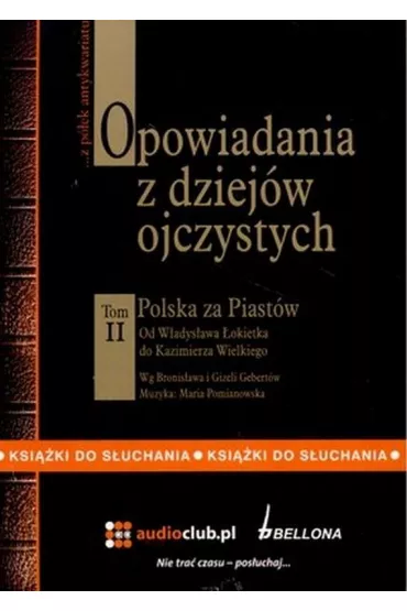 Audiobook Opowiadania z dziej�w ojczystych. Tom II mp3 - Bronis�aw Gebert