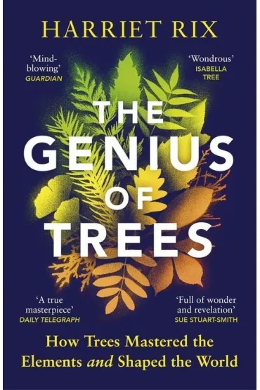 The Genius of Trees - Harriet  Rix