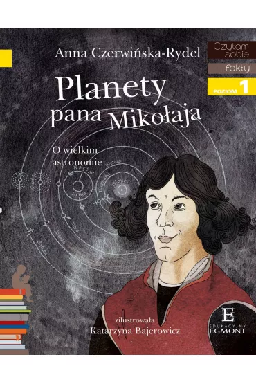 Planety pana Miko�aja. Czytam sobie. Poziom 1 - Anna Czerwi�ska-Rydel