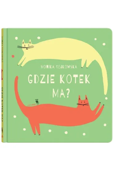 Gdzie kotek ma? - Monika Rejkowska