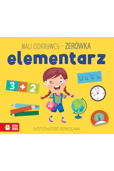 Mali odkrywcy. Elementarz. Zer�wka - Zuzanna  Osuchowska