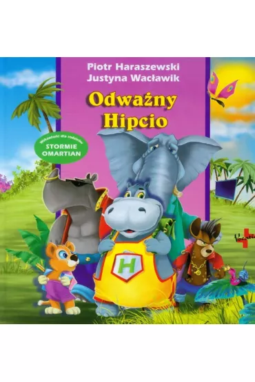 Odwa�ny hipcio - Justyna Wac�awik, Piotr Haraszewski