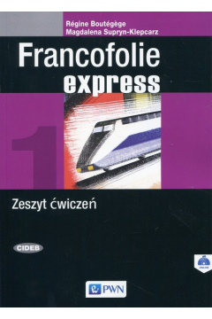 Francofolie express 1. Zeszyt wicze do jzyka francuskiego