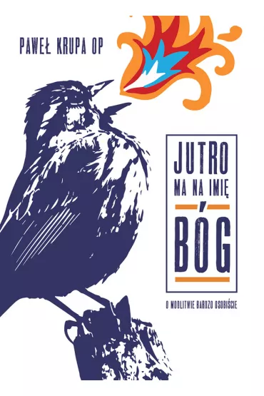 Jutro ma na imi� B�g - Pawe� Krupa, Anna Wasiewicz