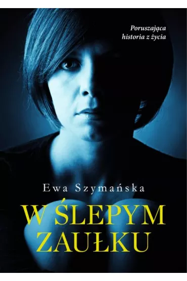 W �lepym zau�ku - Ewa Szyma�ska