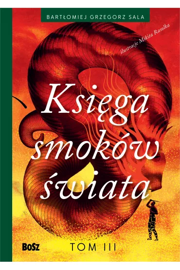 Ksi�ga smok�w �wiata. Tom 3 - Bart�omiej Grzegorz Sala