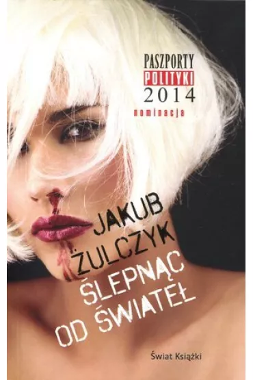 �lepn�c od �wiate�. �ulczyk - Jakub �ulczyk