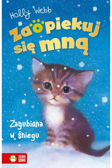 Zagubiona w �niegu. Zaopiekuj si� mn� - Holly Webb