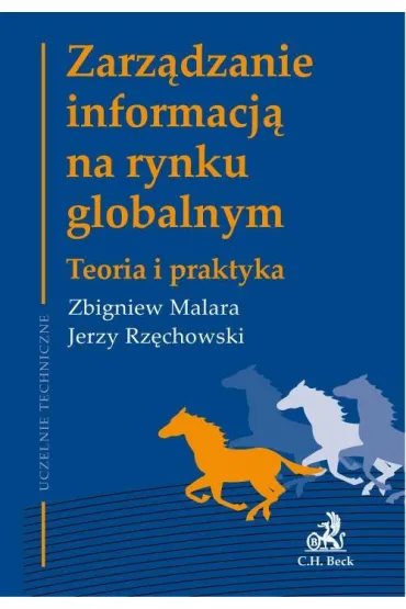 ZARZADZANIE INFORMACJA NA RYNKU GLOBALNYM - Jerzy Rz�chowski, Zbigniew Malara