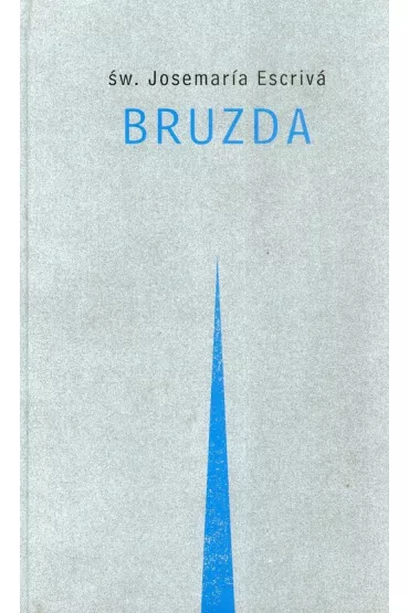 Bruzda - Josemaria Escriva