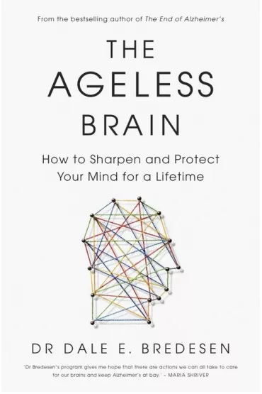 The Ageless Brain wer. angielska - Dale Bredesen
