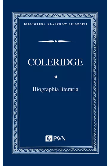 Biographia literaria - Samuel Taylor Coleridge