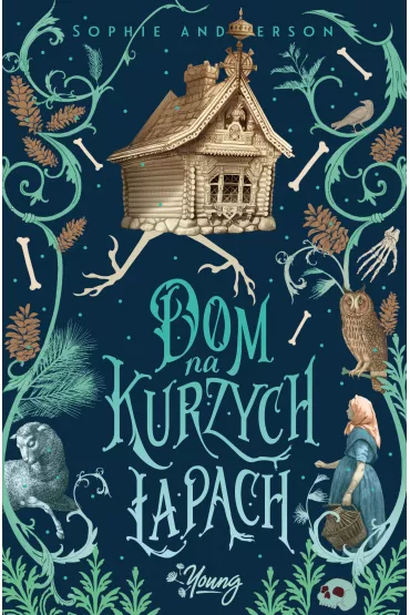 Dom na kurzych �apach - Sophie Anderson