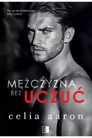 M�czyzna bez uczu� (pocket) - Celia Aaron