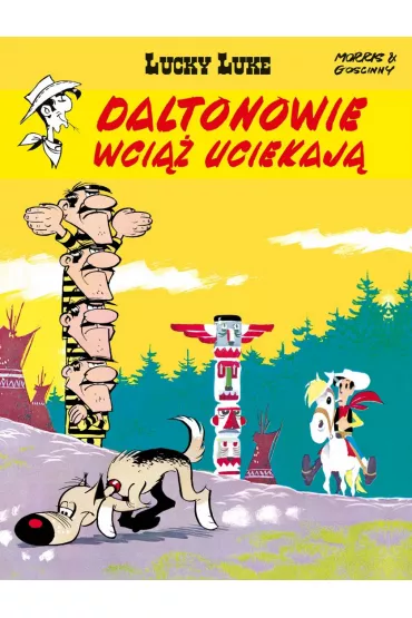Daltonowie wci�� uciekaj�. Lucky Luke. Tom 23 - Ren� Goscinny