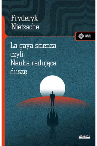 La gaya scienza czyli nauka raduj�ca dusz� - Fryderyk Nietzsche