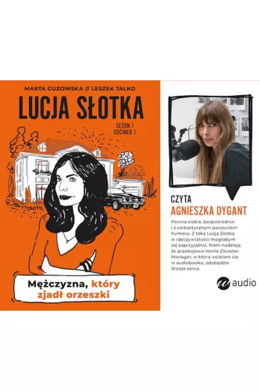 Audiobook M�czyzna, kt�ry zjad� orzeszki. Lucja S�otka. Tom 1 CD - Marta Guzowska, Leszek K. Talko
