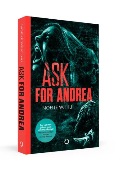 Ask for Andrea - Noelle W. Ihli