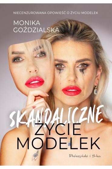 Skandaliczne życie modelek